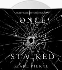 Once Stalked