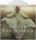 Victor, Vanquished, Son
