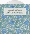 Dumb Witness / Безмолвный свидетель. Книга для чтения на английском языке