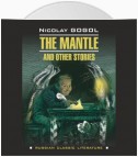 Шинель и другие повести / The Mantle and Other Stories.