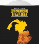 Стервятники «Флориды» / Los Caranchos de la Florida