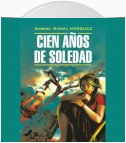 Сто лет одиночества / Cien Anos de Soledad