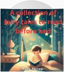 A collection of fairy tales to read before bed