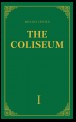 «The Coliseum» (Колизей). Часть 1