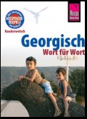 Reise Know-How Sprachführer Georgisch - Wort für Wort: Kauderwelsch-Band 87