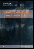 Schuldbewusstsein und reale Schuld