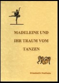 Madeleine und ihr Traum vom Tanzen Schreibschrift