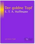 Der goldne Topf