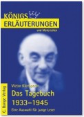 Das Tagebuch 1933-1945. Eine Auswahl für junge Leser von Viktor Klemperer. Textanalyse und Interpretation.