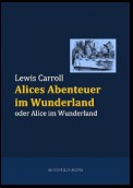 Alices Abenteuer im Wunderland