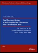 The Holocaust in the Central European Literatures and Cultures since 1989