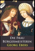 Die Frau Bürgermeisterin - historischer Roman