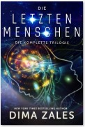 Die letzten Menschen: Die komplette Trilogie