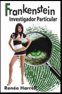 Frankenstein, Investigador Particular