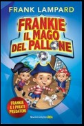 Frankie il mago del pallone. Frankie e i Pirati Predatori