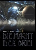 Die Macht der Drei - Science Fiction und Fantasy Roman (Illustrierte Ausgabe)