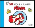 Altre 50 storie a fumetti di Pimpa