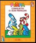 Pimpa - Coniglietto e i suoi fratellini