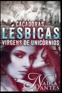 Caçadoras Lésbicas Virgens De Unicórnios