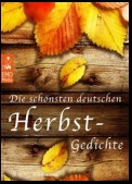 Die schönsten deutschen Herbst-Gedichte - Herbstgedichte zum Träumen und Nachdenken über das Älterwerden, den Tod und den Sinn des Lebens (Illustrierte Ausgabe)