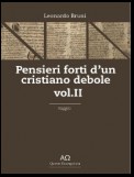 Pensieri forti d'un cristiano debole- Vol. II