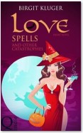 Love Spells And Other Catastrophes