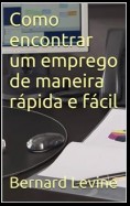 Como Encontrar Um Emprego De Maneira Rápida E Fácil.