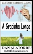 A Gracinha Longa