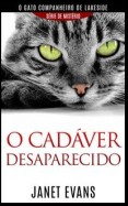 O Cadáver Desaparecido  (O Gato Companheiro De Lakeside – Série  De Mistério )