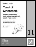 Temi di Cinotecnia 11 - Anatomia, cinometrìa e trattamento dei dati