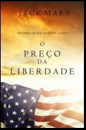 O Preço da Liberdade (Um Thriller de Luke Stone – Livro #2)