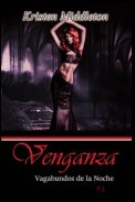 Venganza (Vagabundos De La Noche, #3)