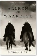 Alleen de Waardige (De Weg van Staal—Boek 1)