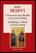 L'arcivescovo San Metodio e il vescovo Viching