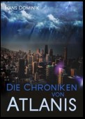 Die Chroniken von Atlantis (Illustrierte Ausgabe). Reihe: Fantasy-Roman, Science-Fiction-Klassiker