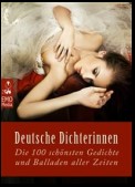 Deutsche Dichterinnen - die 100 schönsten Gedichte und Balladen aller Zeiten - Frauengedichte - die deutschen Klassiker. Frauen-Lyrik (Illustrierte Ausgabe)