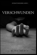 Verschwunden (ein Riley Paige Krimi—Band 1)