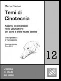 Temi di Cinotecnia 12 - Cinognostica e valutazione