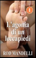 L'agonia Di Un Leccapiedi