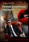 Poranek prawdziwego mężczyzny