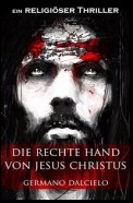 Die rechte Hand von Jesus Christus: Thriller