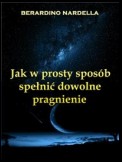 Jak w prosty sposób spełnić dowolne pragnienie