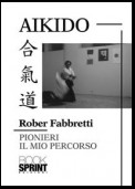 Aikido - Pionieri Il mio percorso