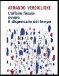 L'affaire fiscale ovvero il dispensario del tempo