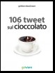 106 tweet sul cioccolato