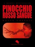 PINOCCHIO Rosso Sangue