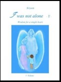 I was not alone (Vol.1)