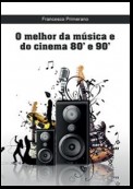 O melhor da música e do cinema 80' e 90'