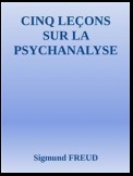 Cinq leçons sur la psychanalyse