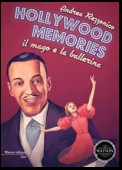 Hollywood memories: Il mago e la ballerina
